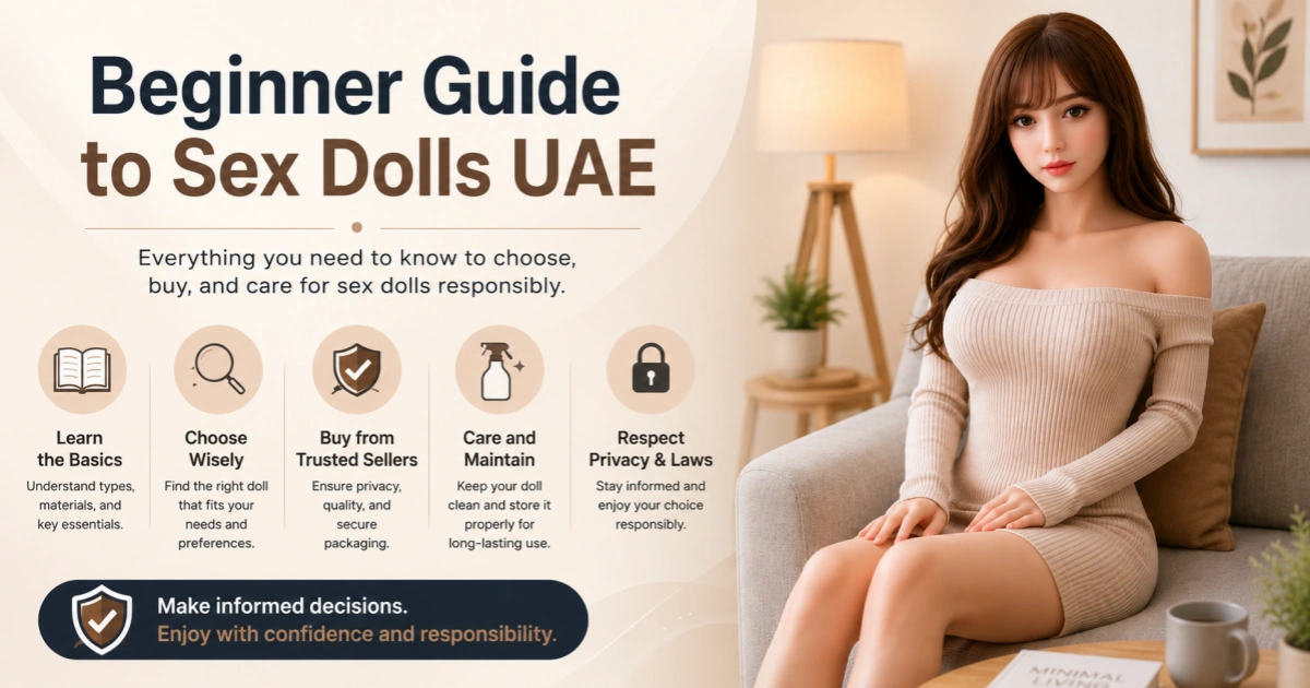 Beginner Guide to Sex Dolls UAE 2026 for first-time buyers and realistic companion products in UAE