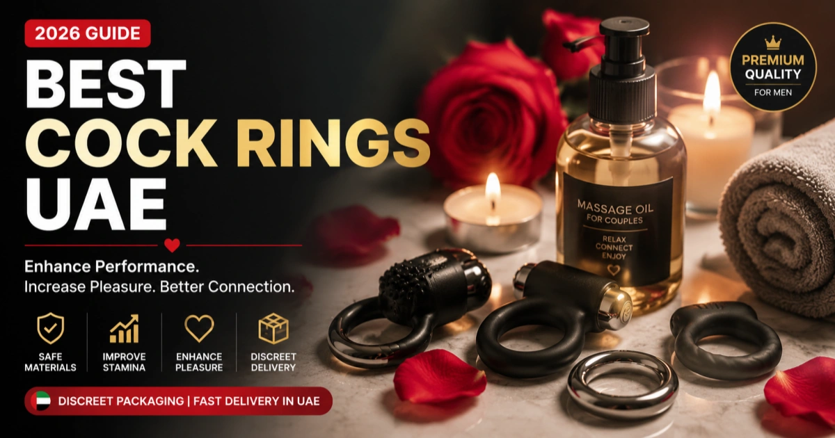 Best Cock Rings UAE 2026 guide for male sex toys, performance and intimacy wellness in UAE