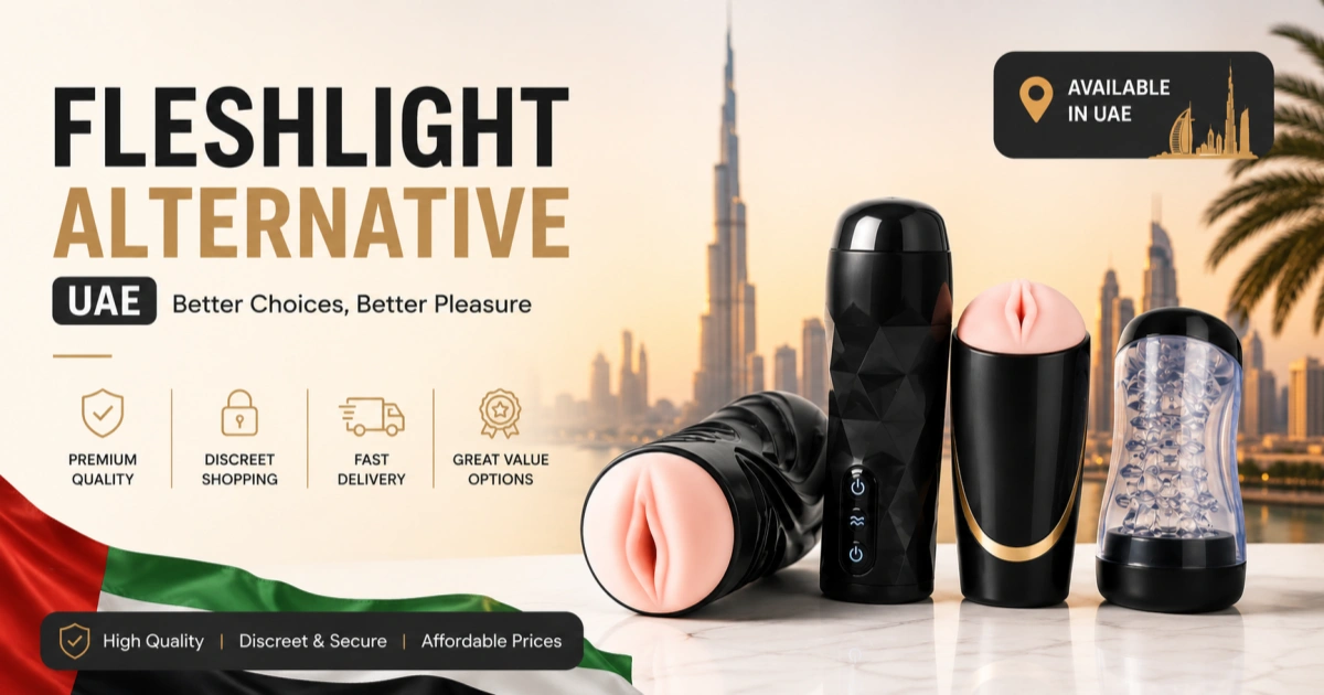 Best Fleshlight Alternative UAE 2026 Guide