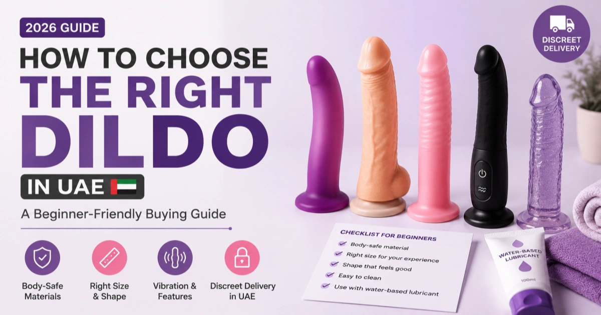 How to choose the right dildo in UAE beginner buying guide 2026