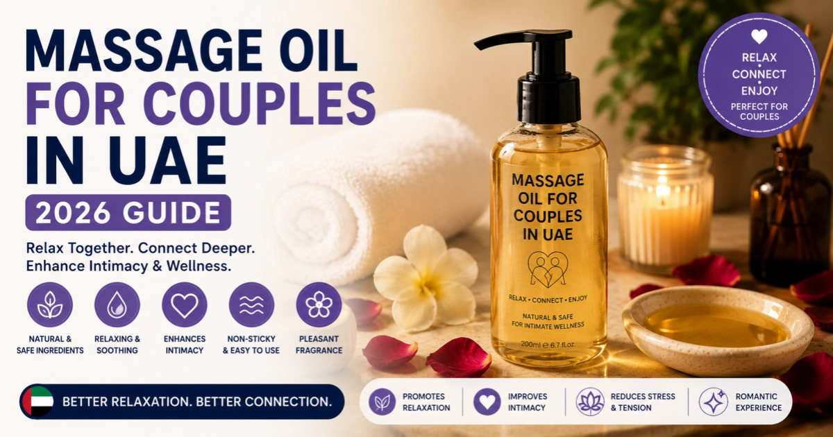 Massage Oil For Couples In UAE 2026 Guide