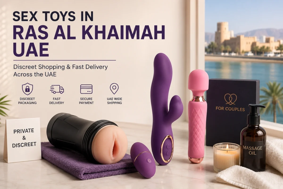 Sex Toys In Ras Al Khaimah UAE guide and discreet online shopping
