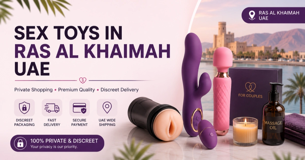Sex Toys In Ras Al Khaimah UAE 2026 guide with discreet delivery options