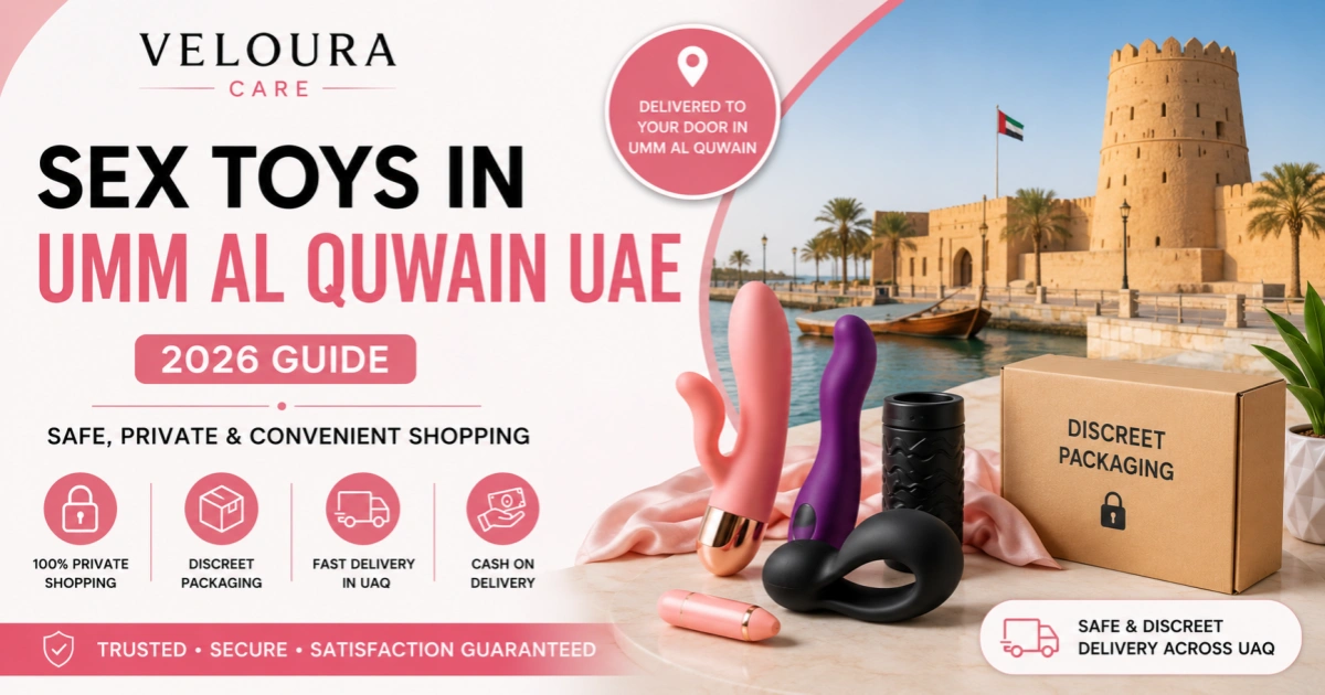 Sex Toys In Umm Al Quwain UAE 2026 guide for safe and discreet online shopping