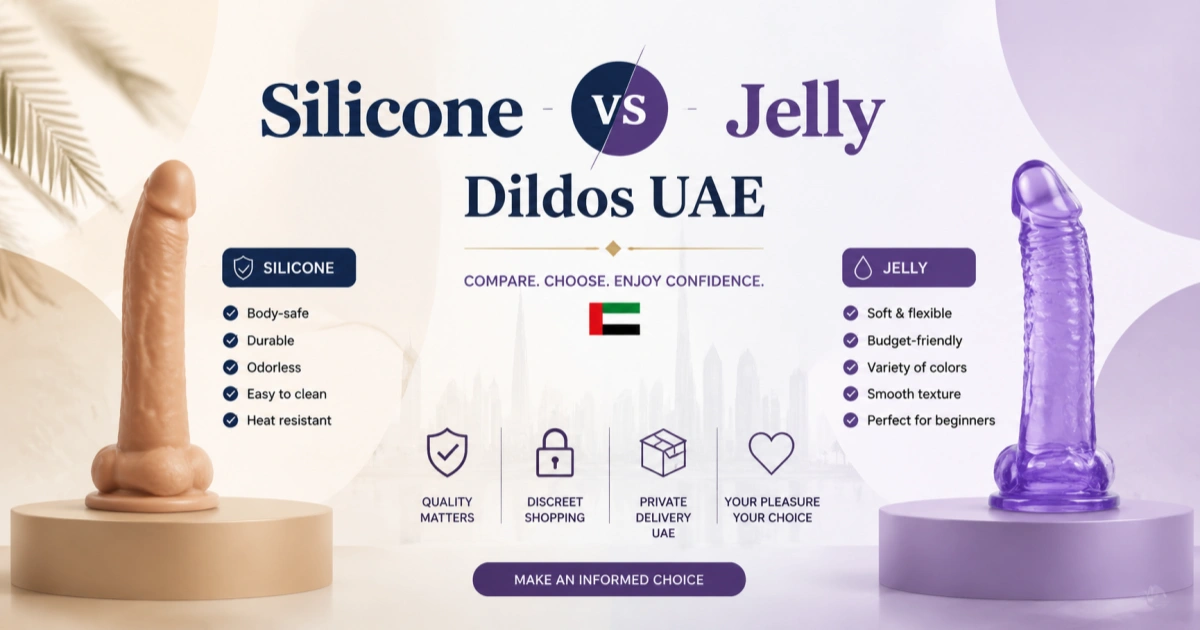 Silicone vs Jelly Dildos UAE 2026 featured comparison guide showing key differences in safety comfort and durability