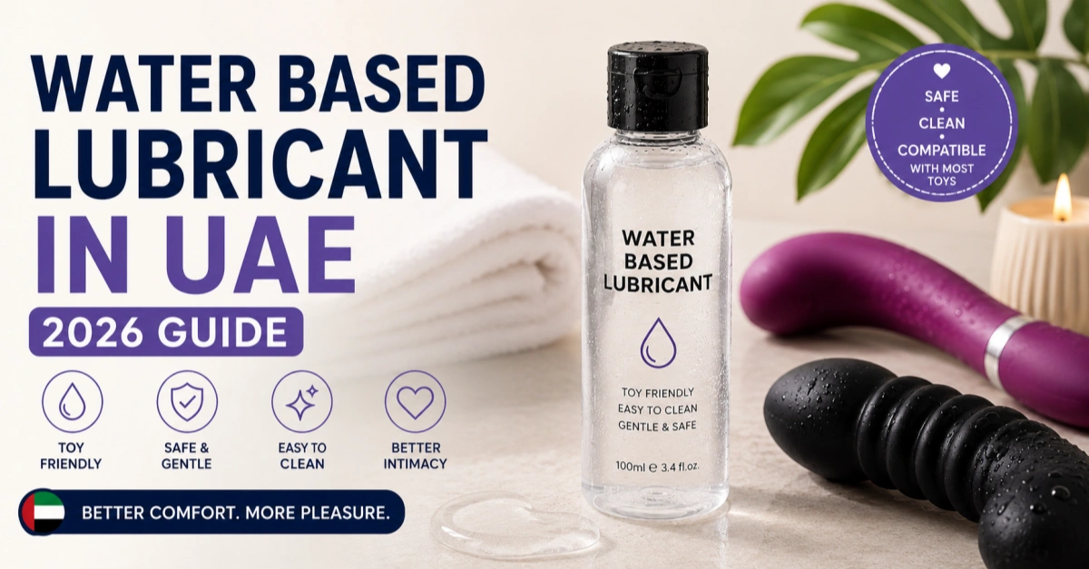Best Water Based Lubricant In UAE 2026 Guide